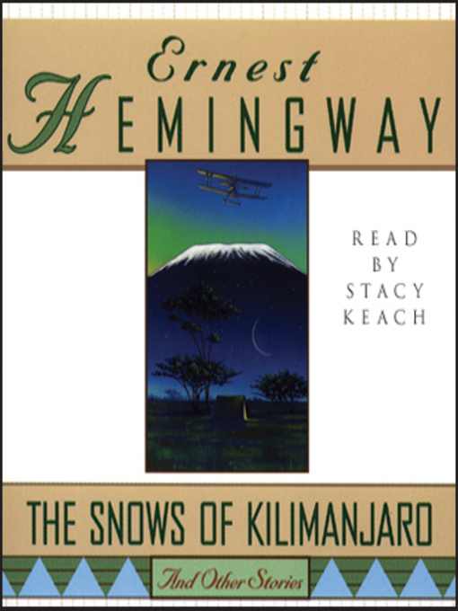 Title details for The Snows of Kilimanjaro and Other Stories by Ernest Hemingway - Available